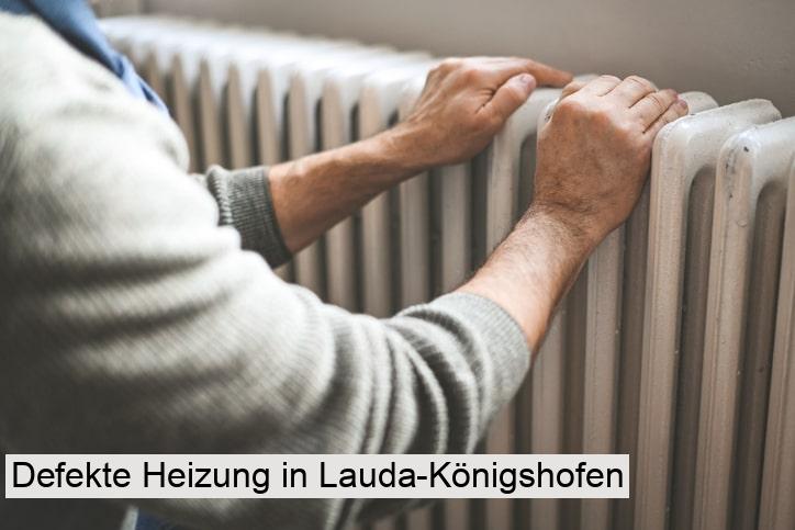Defekte Heizung in Lauda-Königshofen
